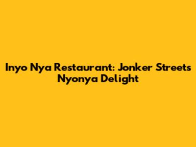 Inyo Nya Restaurant: Jonker Street's Nyonya Delight