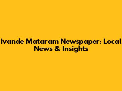 Ivande Mataram Newspaper: Local News & Insights