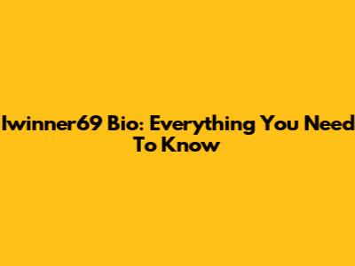 Iwinner69 Bio: Everything You Need To Know
