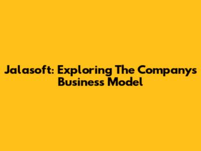 Jalasoft: Exploring The Company's Business Model