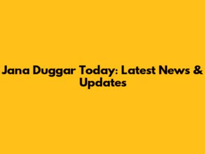 Jana Duggar Today: Latest News & Updates