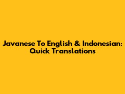 Javanese To English & Indonesian: Quick Translations