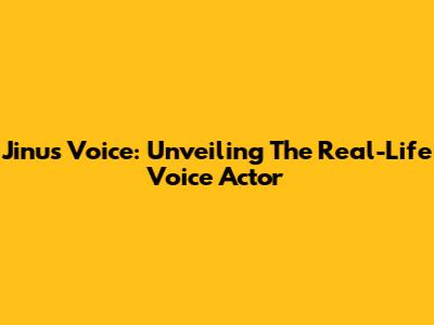 Jinu's Voice: Unveiling The Real-Life Voice Actor