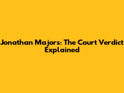 Jonathan Majors: The Court Verdict Explained