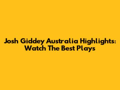 Josh Giddey Australia Highlights: Watch The Best Plays