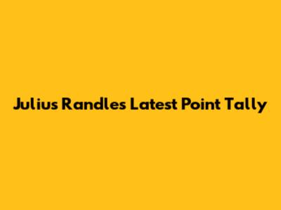 Julius Randle's Latest Point Tally