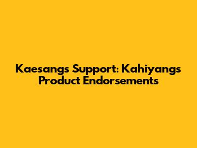 Kaesang's Support: Kahiyang's Product Endorsements