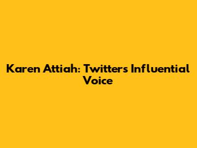 Karen Attiah: Twitter's Influential Voice