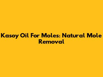 Kasoy Oil For Moles: Natural Mole Removal