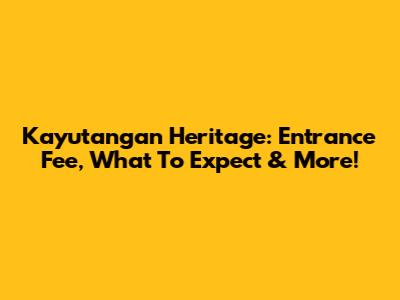 Kayutangan Heritage: Entrance Fee, What To Expect & More!