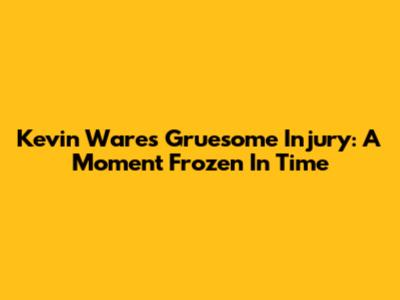 Kevin Ware's Gruesome Injury: A Moment Frozen In Time