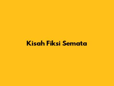 Kisah Fiksi Semata