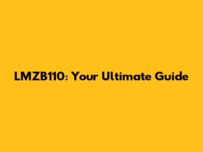 LMZB110: Your Ultimate Guide