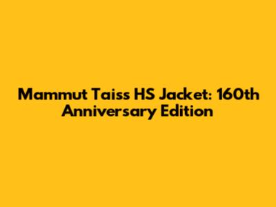 Mammut Taiss HS Jacket: 160th Anniversary Edition