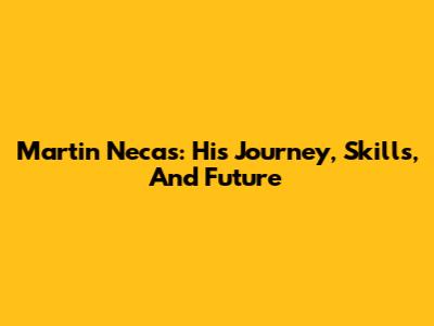 Martin Necas: His Journey, Skills, And Future