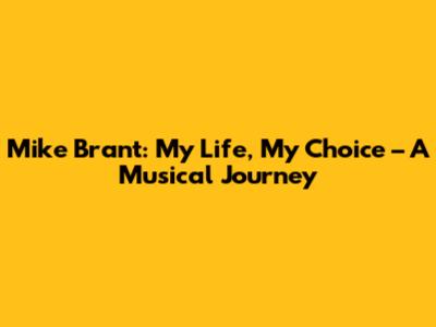 Mike Brant: My Life, My Choice – A Musical Journey