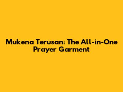 Mukena Terusan: The All-in-One Prayer Garment