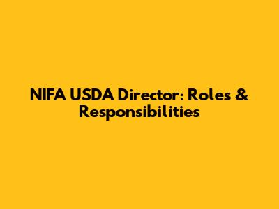 NIFA USDA Director: Roles & Responsibilities