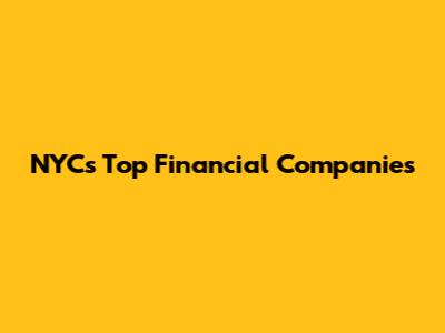 NYC's Top Financial Companies