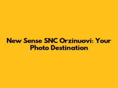 New Sense SNC Orzinuovi: Your Photo Destination