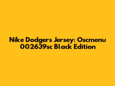 Nike Dodgers Jersey: Oscmenu 002639sc Black Edition