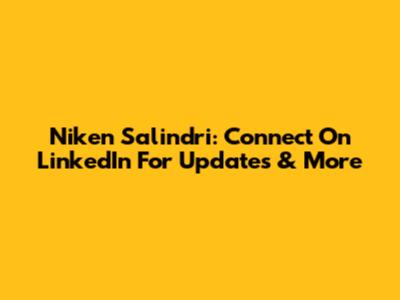 Niken Salindri: Connect On LinkedIn For Updates & More