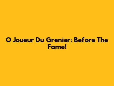 O Joueur Du Grenier: Before The Fame!