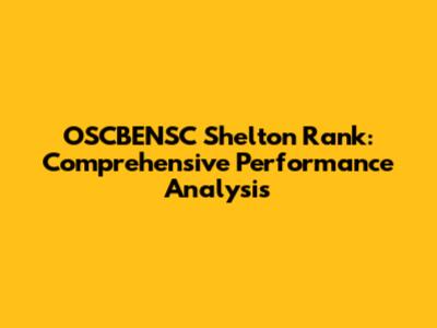 OSCBENSC Shelton Rank: Comprehensive Performance Analysis