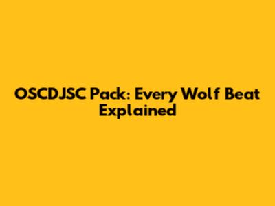 OSCDJSC Pack: Every Wolf Beat Explained