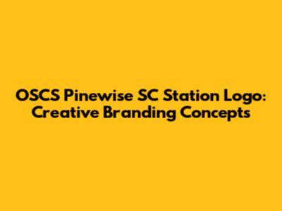 OSCS Pinewise SC Station Logo: Creative Branding Concepts