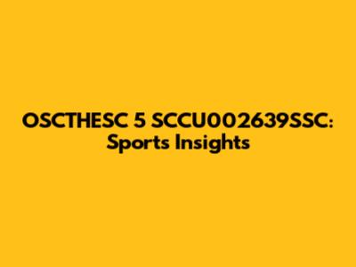 OSCTHESC 5 SCCU002639SSC: Sports Insights