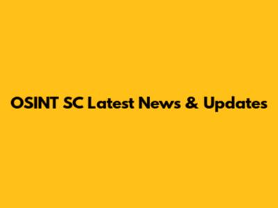 OSINT SC Latest News & Updates