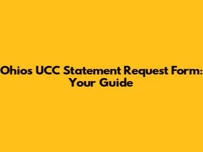 Ohio's UCC Statement Request Form: Your Guide