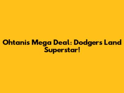Ohtani's Mega Deal: Dodgers Land Superstar!