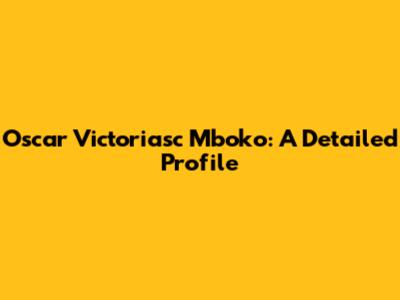 Oscar Victoriasc Mboko: A Detailed Profile