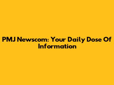 PMJ Newscom: Your Daily Dose Of Information