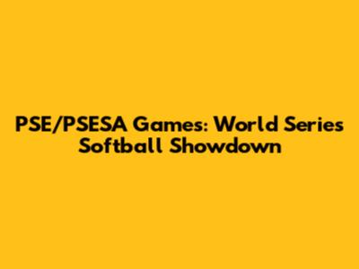 PSE/PSESA Games: World Series Softball Showdown