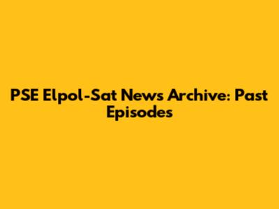 PSE "Elpol-Sat" News Archive: Past Episodes