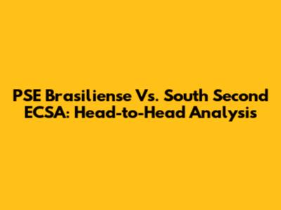 PSE Brasiliense Vs. South Second ECSA: Head-to-Head Analysis