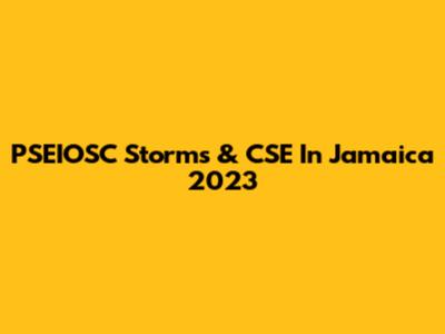 PSEIOSC Storms & CSE In Jamaica 2023