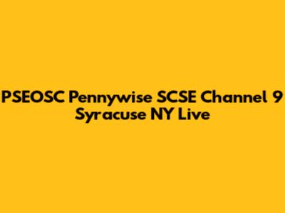 PSEOSC Pennywise SCSE Channel 9 Syracuse NY Live