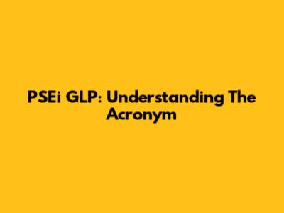 PSEi GLP: Understanding The Acronym