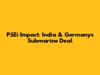 PSEi Impact: India & Germany's Submarine Deal