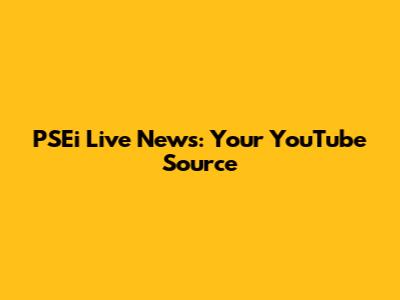 PSEi Live News: Your YouTube Source