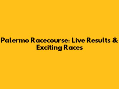 Palermo Racecourse: Live Results & Exciting Races