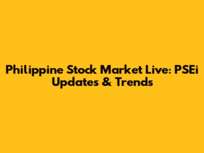 Philippine Stock Market Live: PSEi Updates & Trends