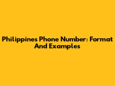 Philippines Phone Number: Format And Examples