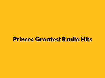 Prince's Greatest Radio Hits