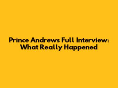 Prince Andrew's Full Interview: What Really Happened