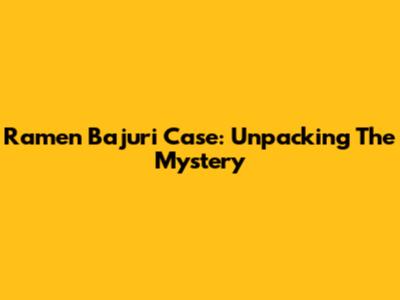 Ramen Bajuri Case: Unpacking The Mystery